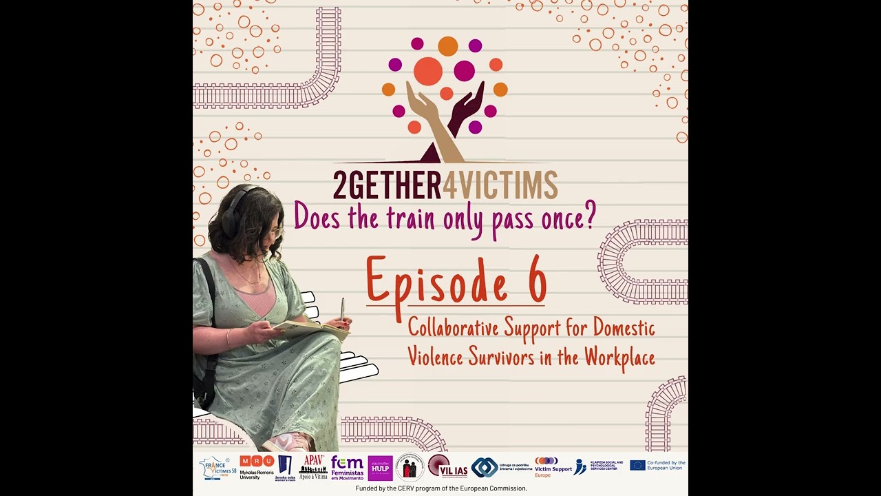 2Gether4Victims Podcast - Ep. 6: Support for Domestic Violence Survivors in the Workplace