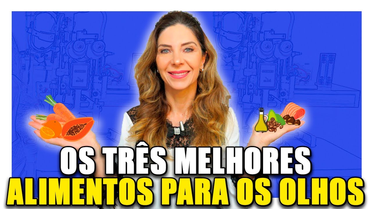 Saúde dos Olhos - 3 Super Alimentos Para os Olhos