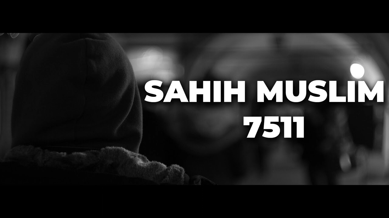 Sahih Muslim Hadith No 7511 | Hadith Translation Short Clips