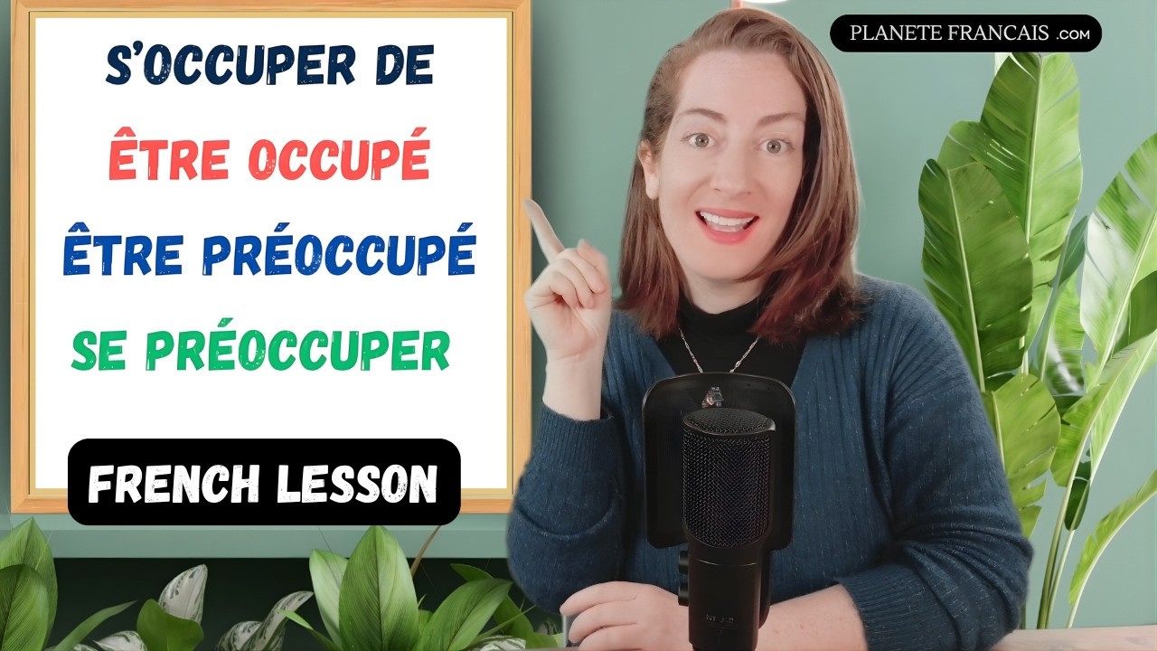 S’occuper de, être occupé, occuper : comment les utiliser en français ?