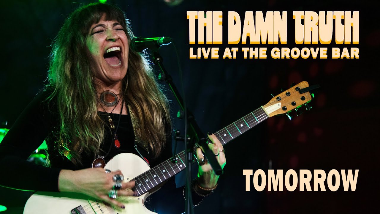 THE DAMN TRUTH - Tomorrow - live at the Groove Bar