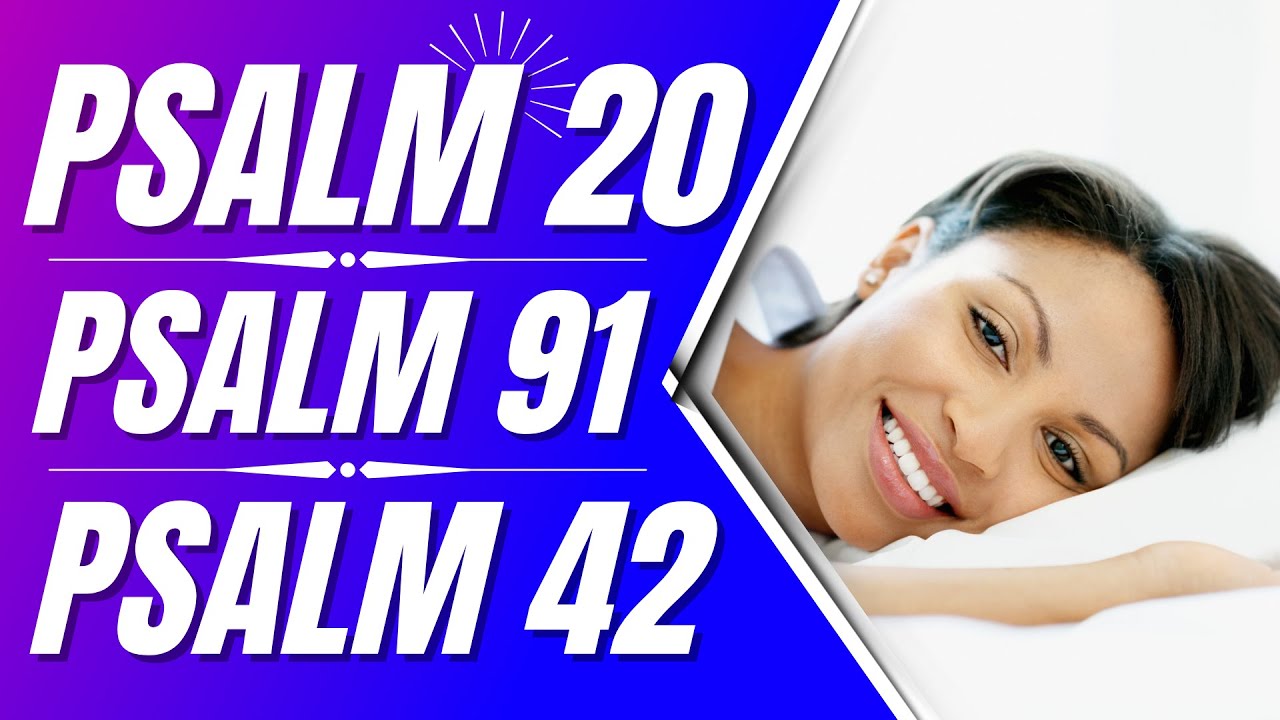 Psalm 20, Psalm 91, Psalm 42 (3 Psalms for spiritual warfare prayer)(Powerful Psalms for sleep)