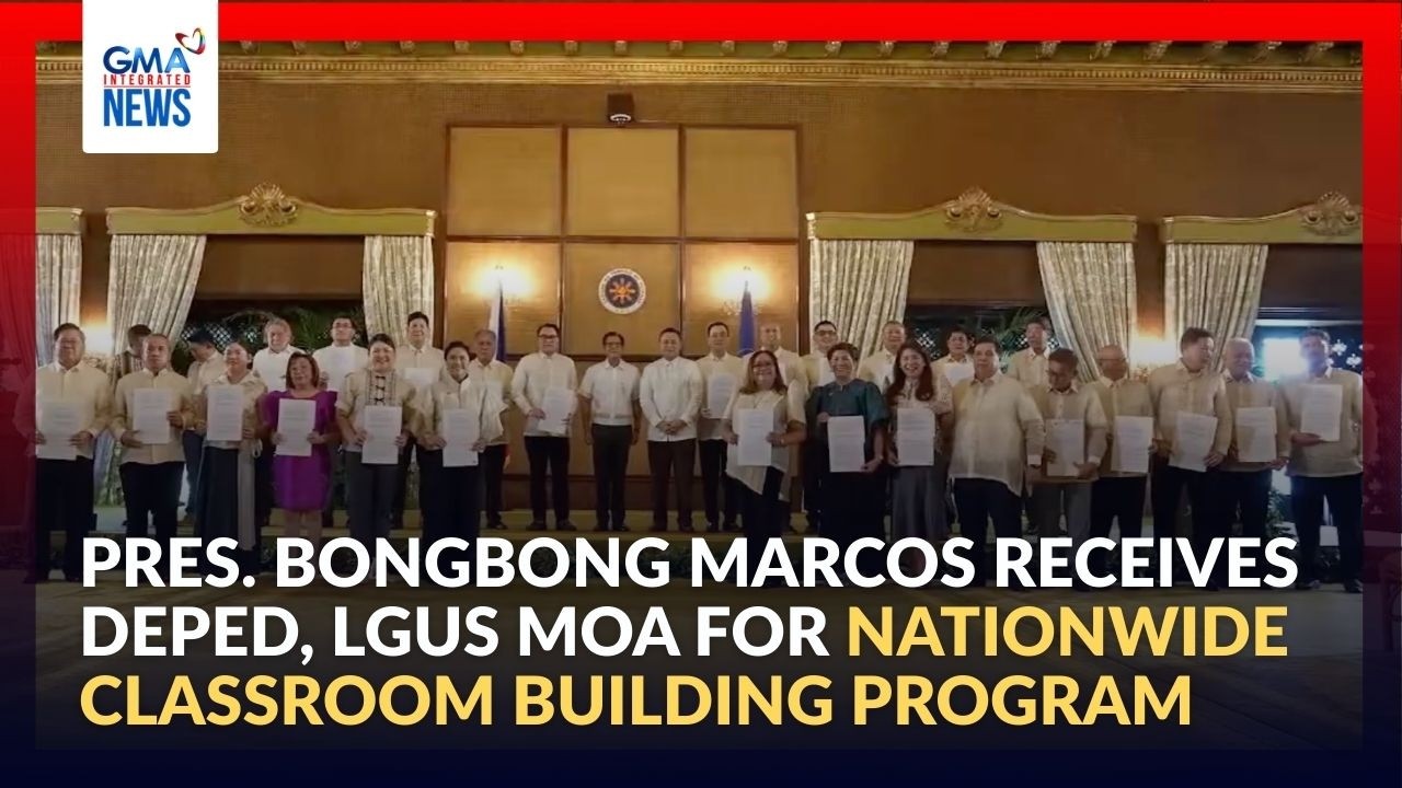 PBBM receives DepEd, LGUs MOA for Nationwide Classroom Building Program | GMA Integrated News