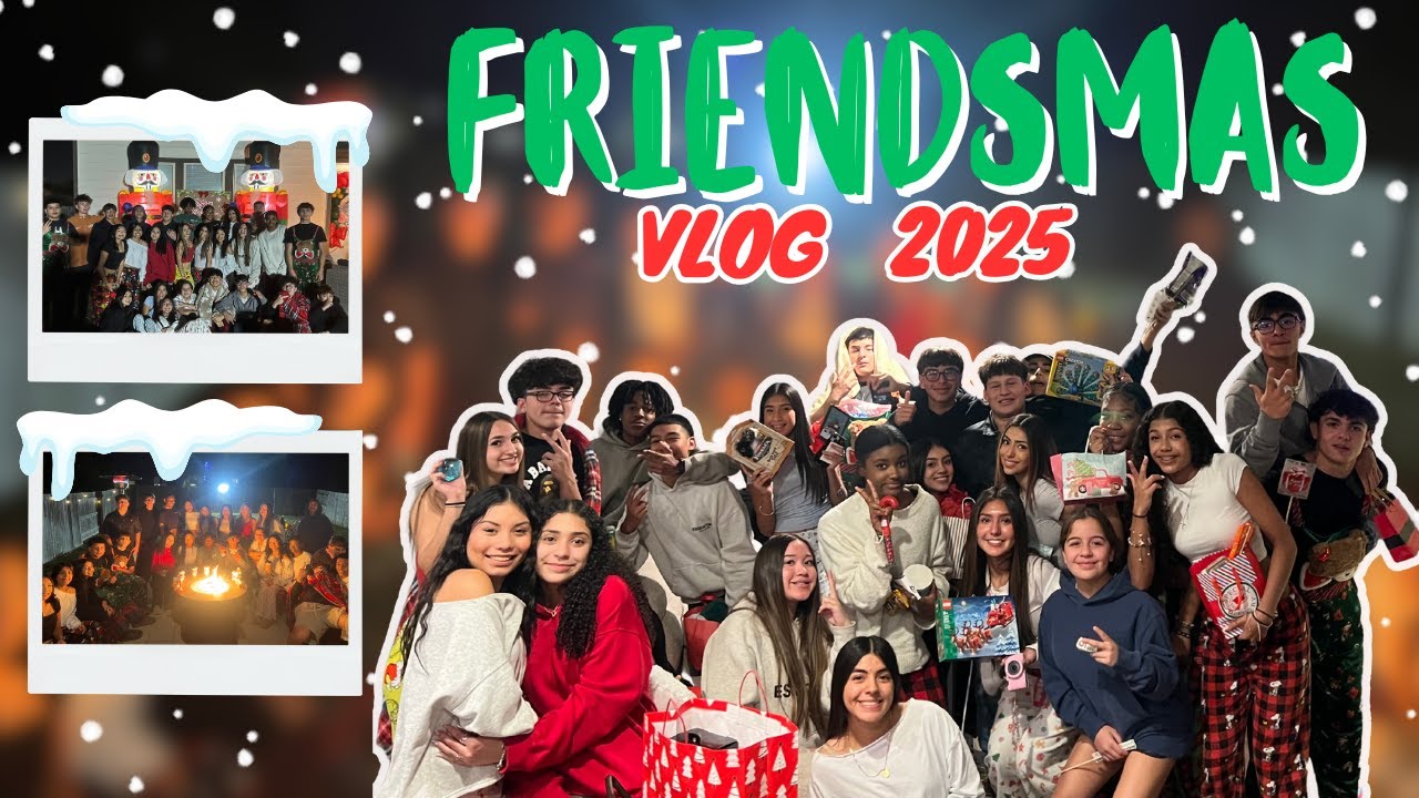FRIENDSMAS VLOG 2025
