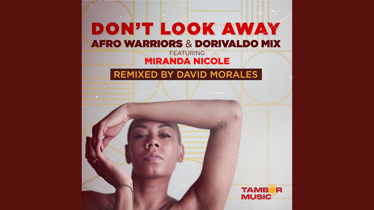 Don't Look Away (David Morales Mix)