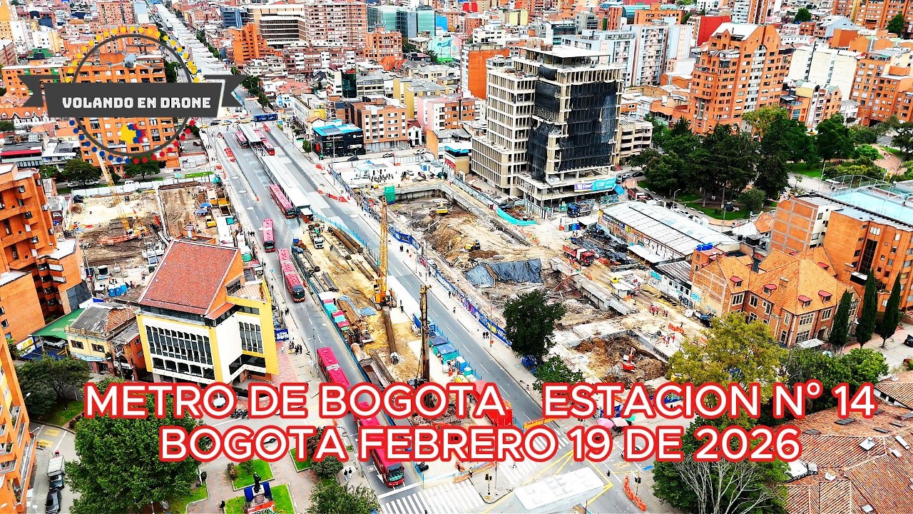METRO DE BOGOTA   ESTACION N° 14  BOGOTA FEB 19 DE 2026