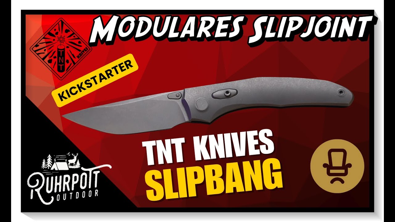 SlipBang - Der neue Kracher von TNT Knives - Ruhrpott Outdoor