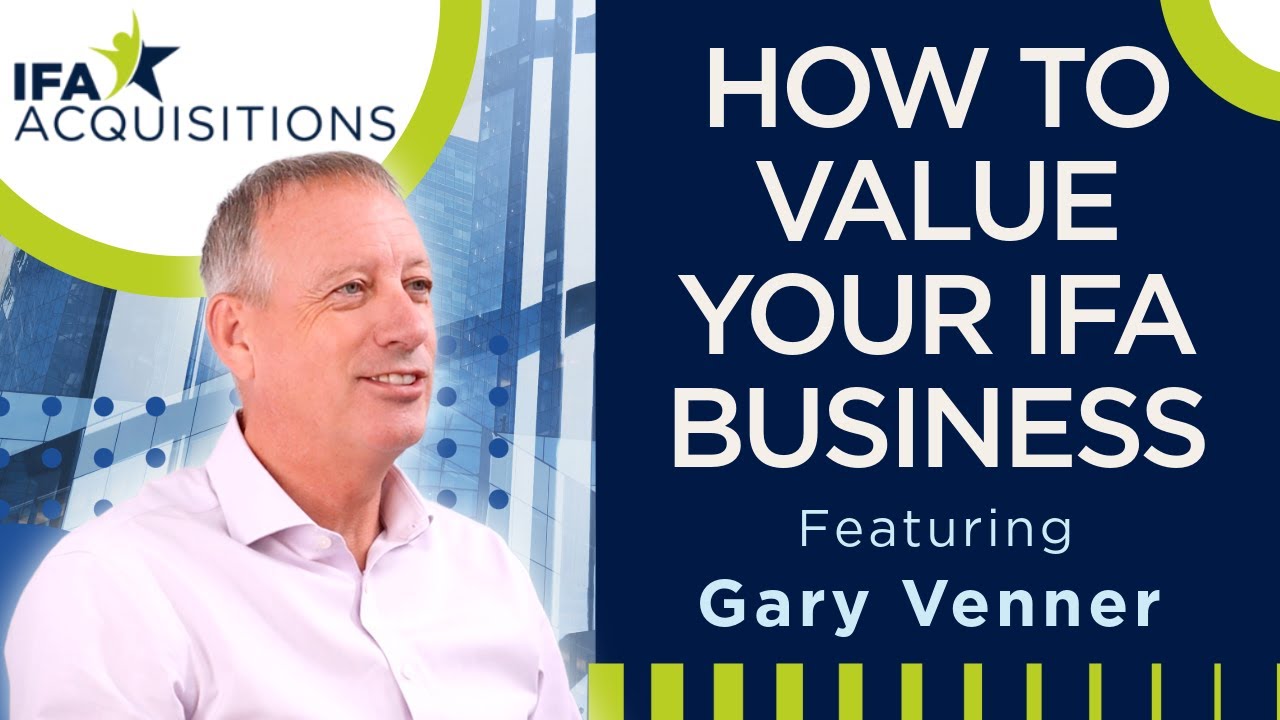 How to Value Your IFA Business 2025