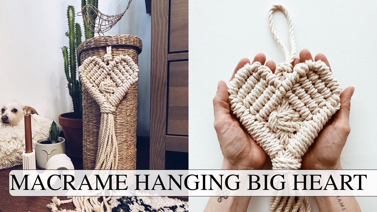 Macrame Hanging BIG HEART 🤲🏻🤍