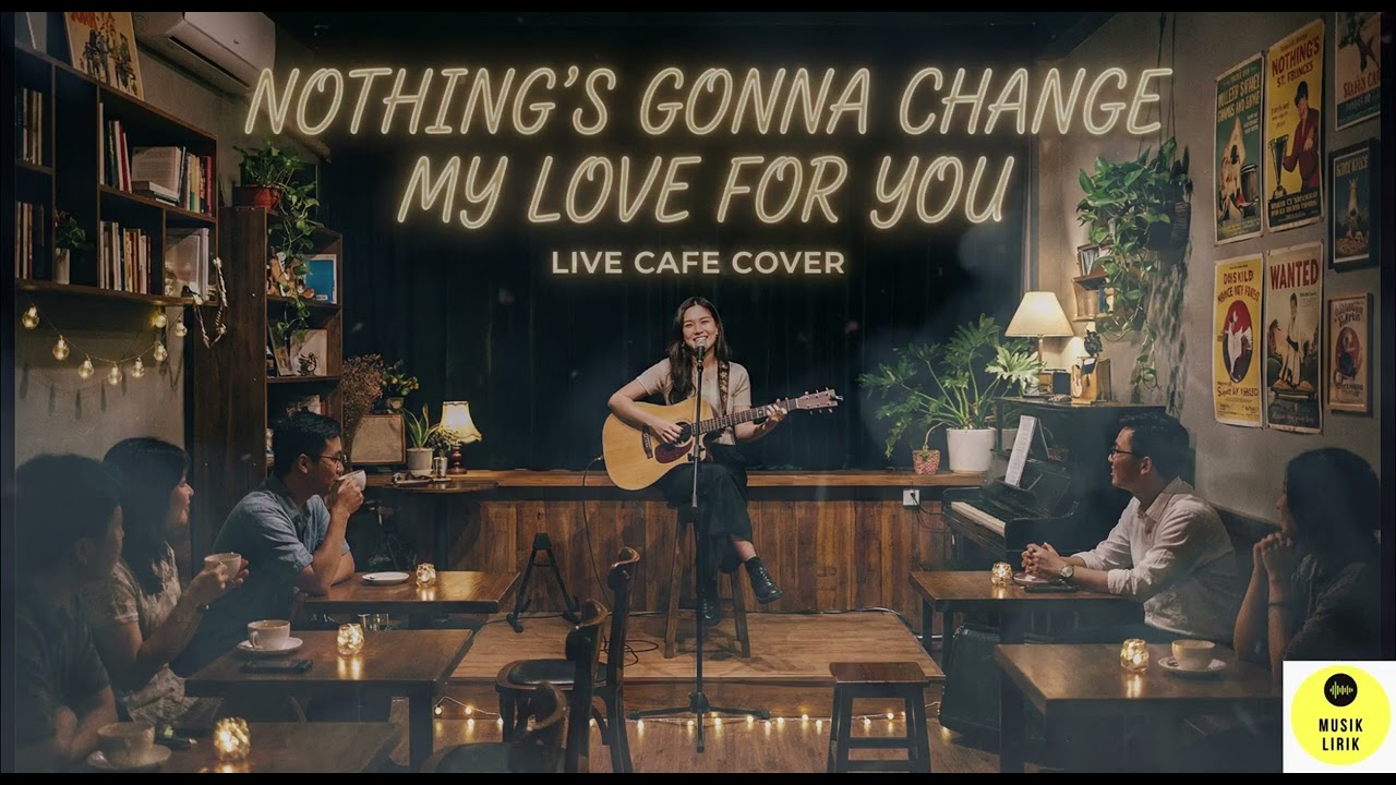 NOTHING'S GONNA CHANGE MY LOVE FOR YOU (REGGAE VERSION) Lagu Cafe