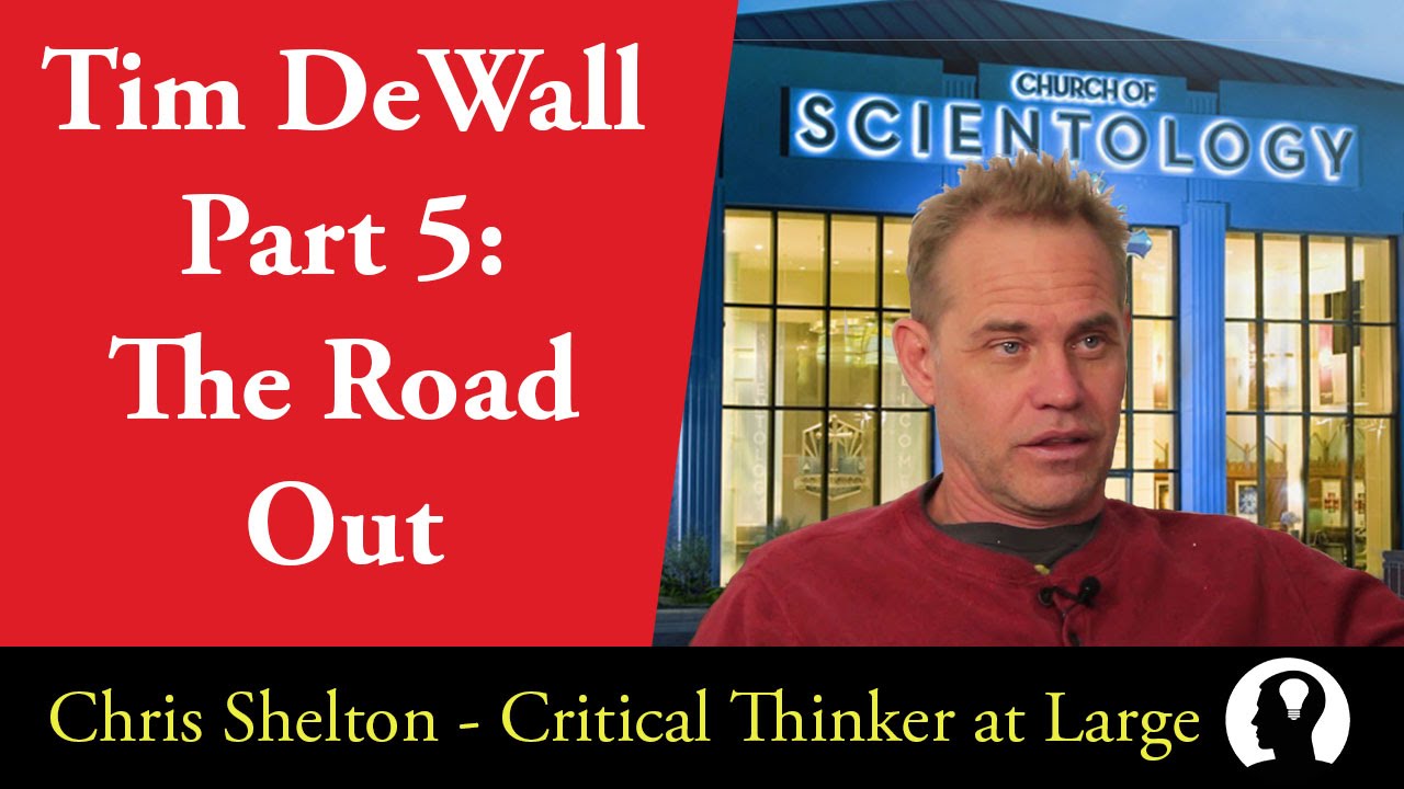 The Scientology Experience: Tim DeWall (Part 5)