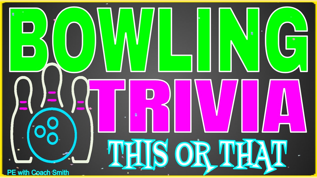 BOWLING🎳Trivia THIS or THAT Glow PE Warm Up
