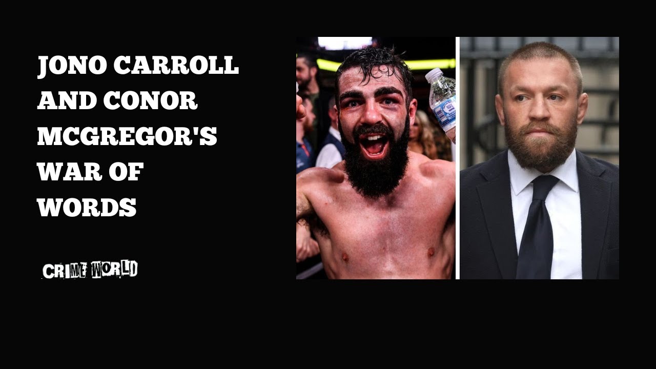 Jono Carroll and Conor McGregor's war of words