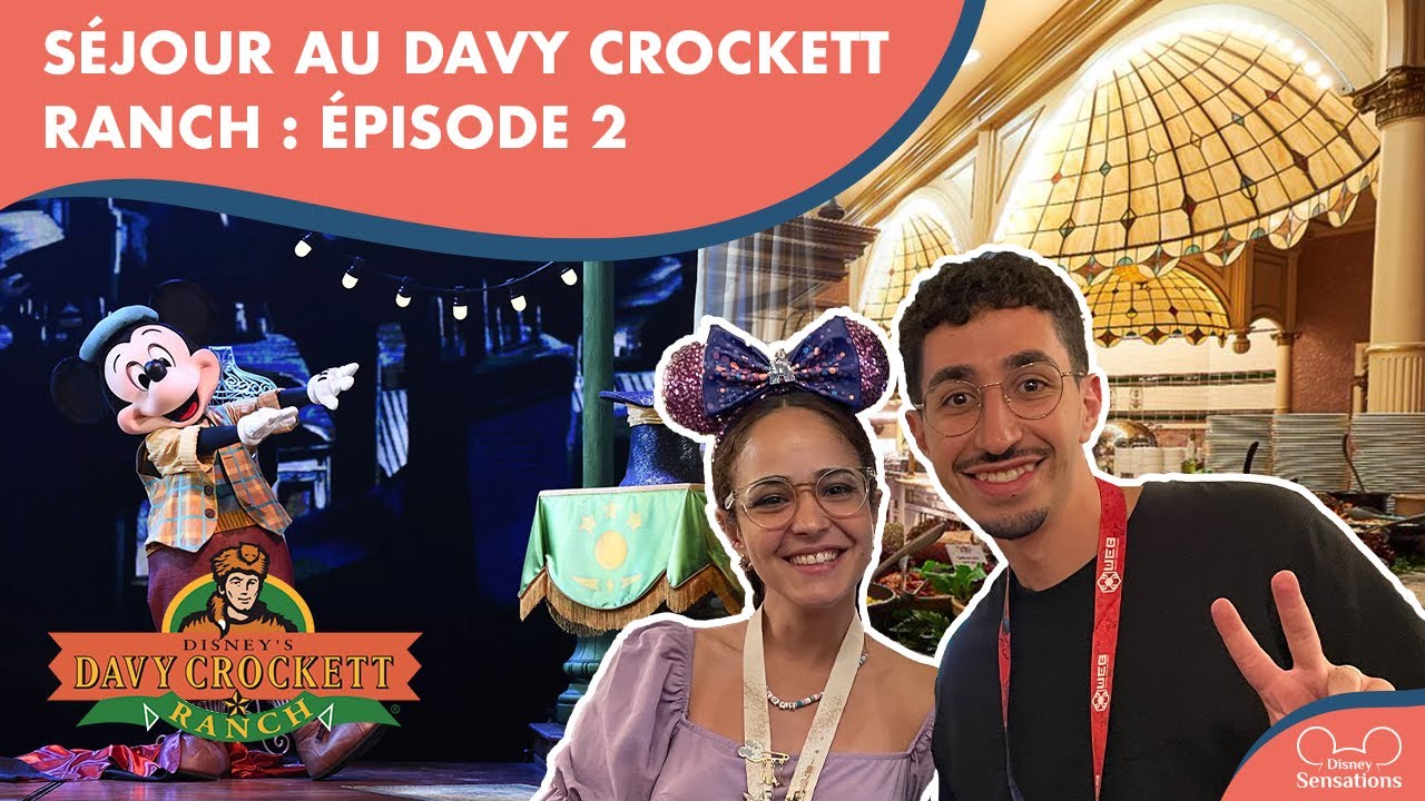 Séjour Davy Crockett Ranch Episode 2 : Diner au Plaza Garden et Spectacle Mickey et le Magicien