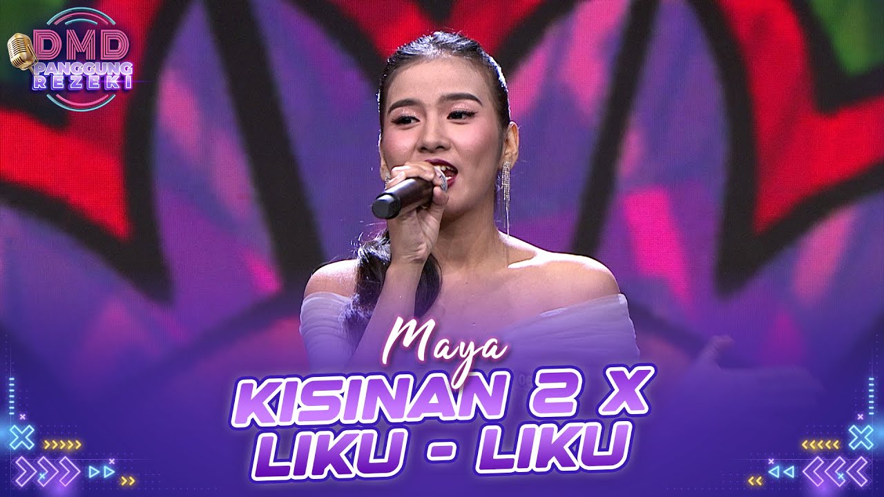 MAYA - Kisinan 2 X Liku - Liku | DMD PANGGUNG REZEKI