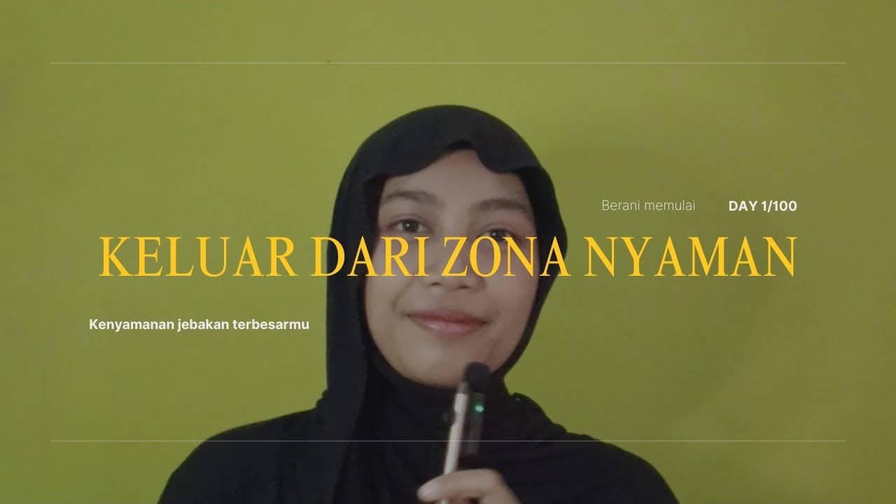 DAY 1 - BERANI MEMULAI DAN KELUAR DARI ZONA NYAMAN 2026