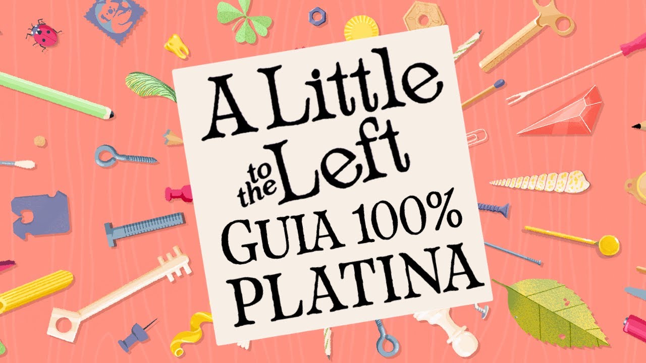 A LITTLE TO THE LEFT: GUIA 100% PLATINA COMPLETO - PLAYSTATION PLUS EXTRA