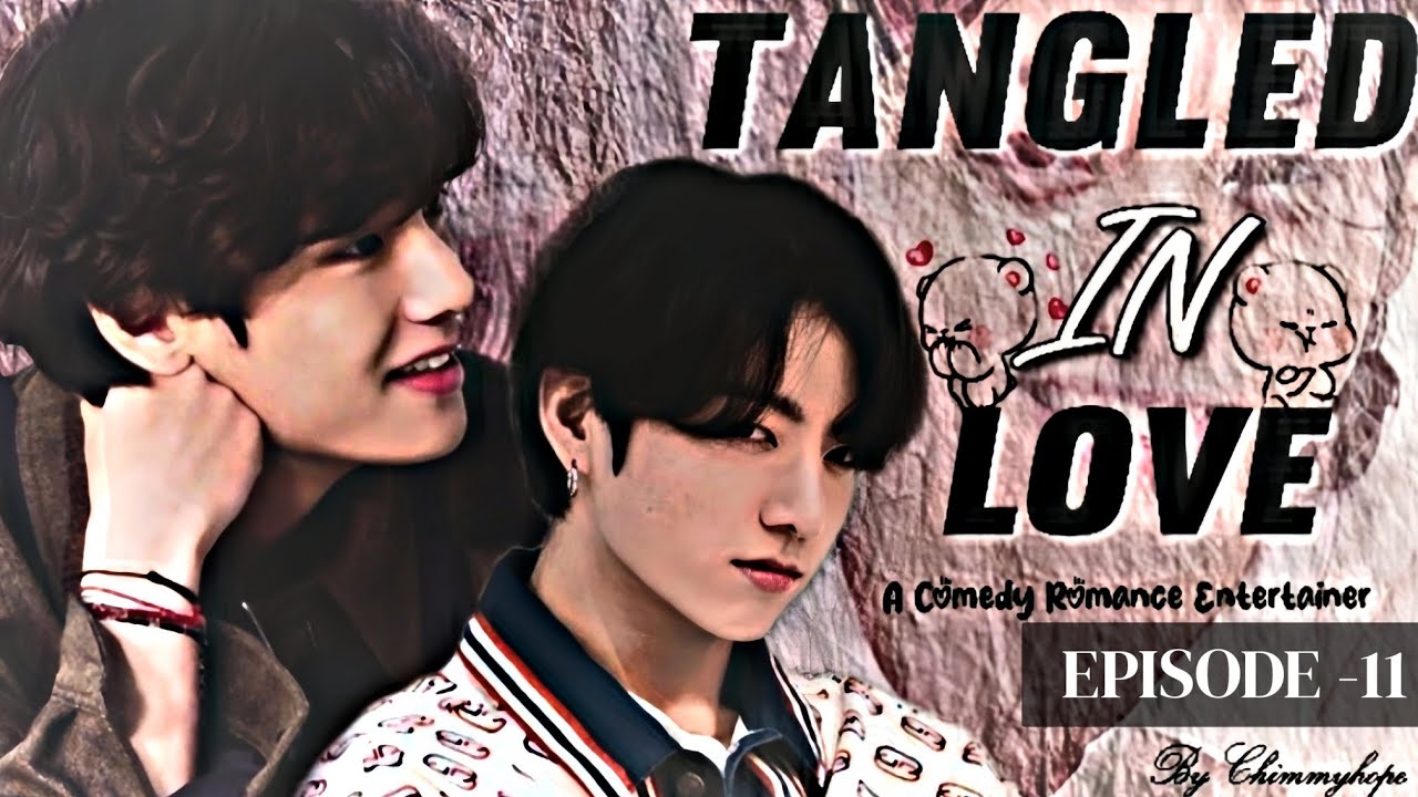 TANGLED IN LOVE💗|EPISODE-11|#taekookmalayalamff #taekookff #jihopeff #namjinff #malayalambtsff#btsff