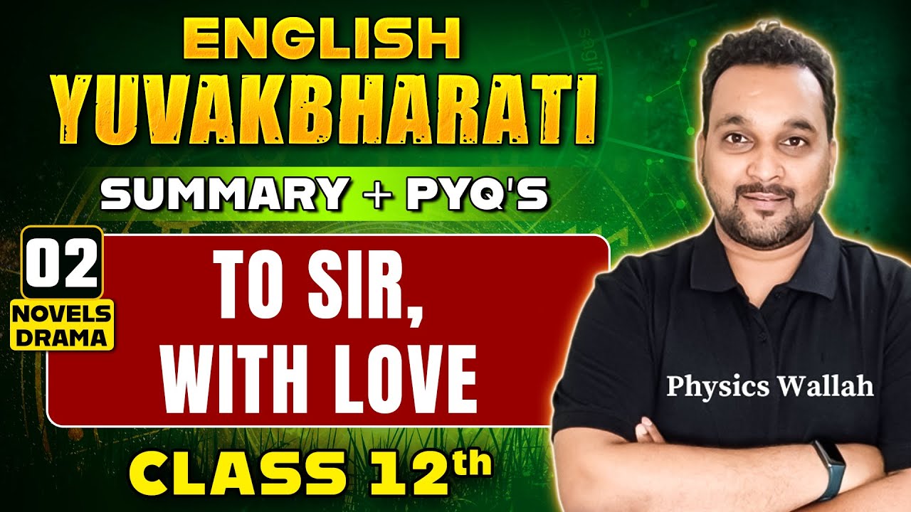 TO SIR, WITH LOVE 02 | English Yuvakbharati | Novels-Drama | Class12th