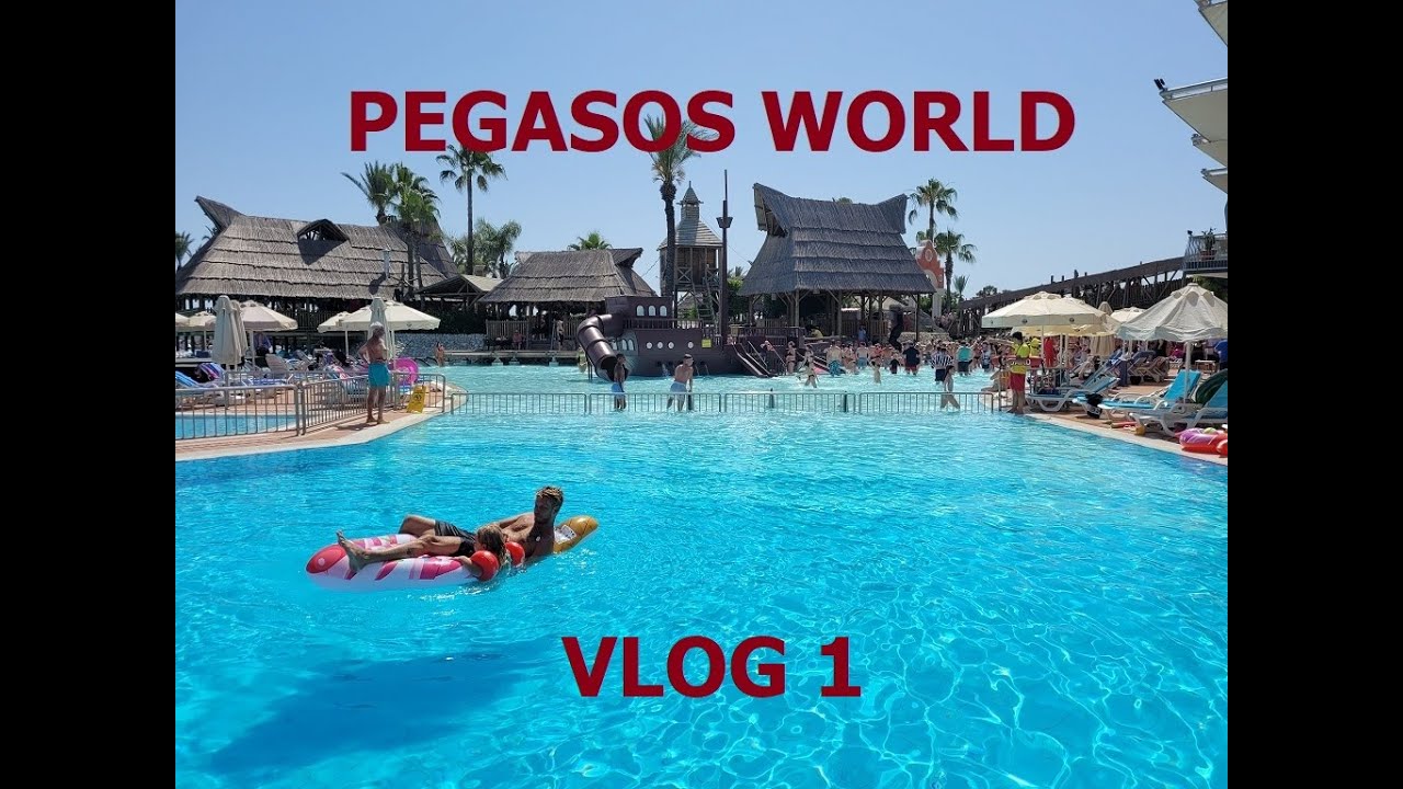 SPLASHWORLD TTH PEGASOS WORLD SIDE TURKEY VLOG 1