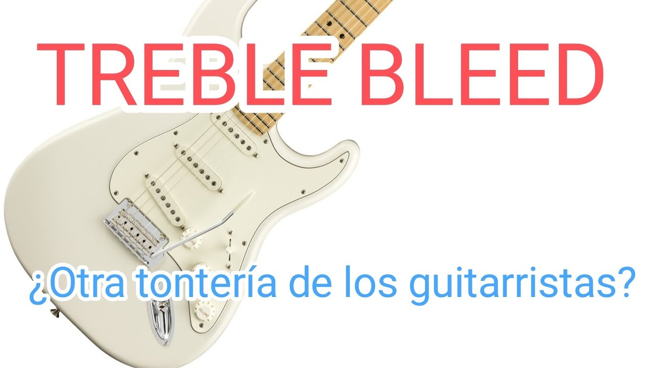 Treble bleed ¿Qué hace? ¿Merece la pena?