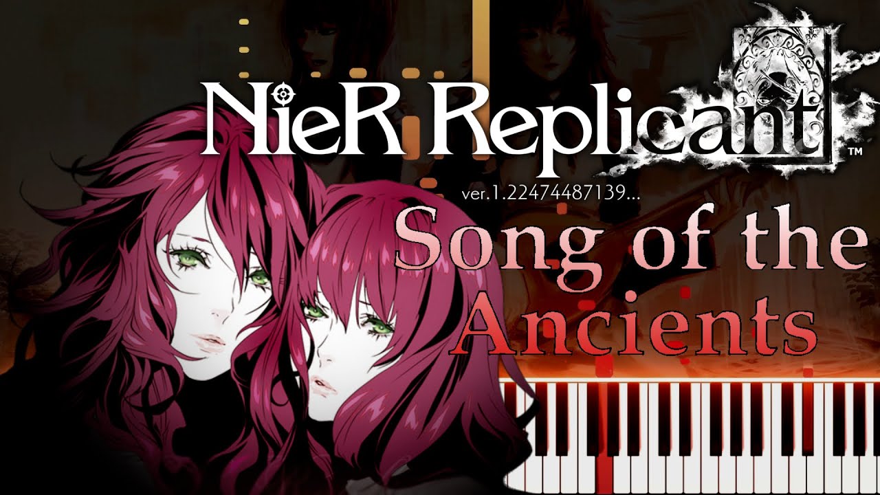NieR  - Song of the Ancients [Synthesia]
