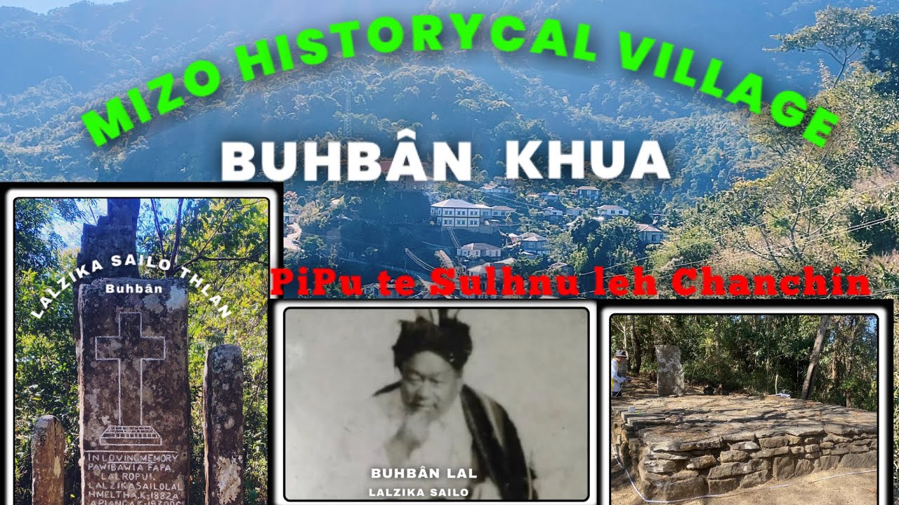 BUHBÂN KHUA || Pipu te Sulhnu leh Chanchin.