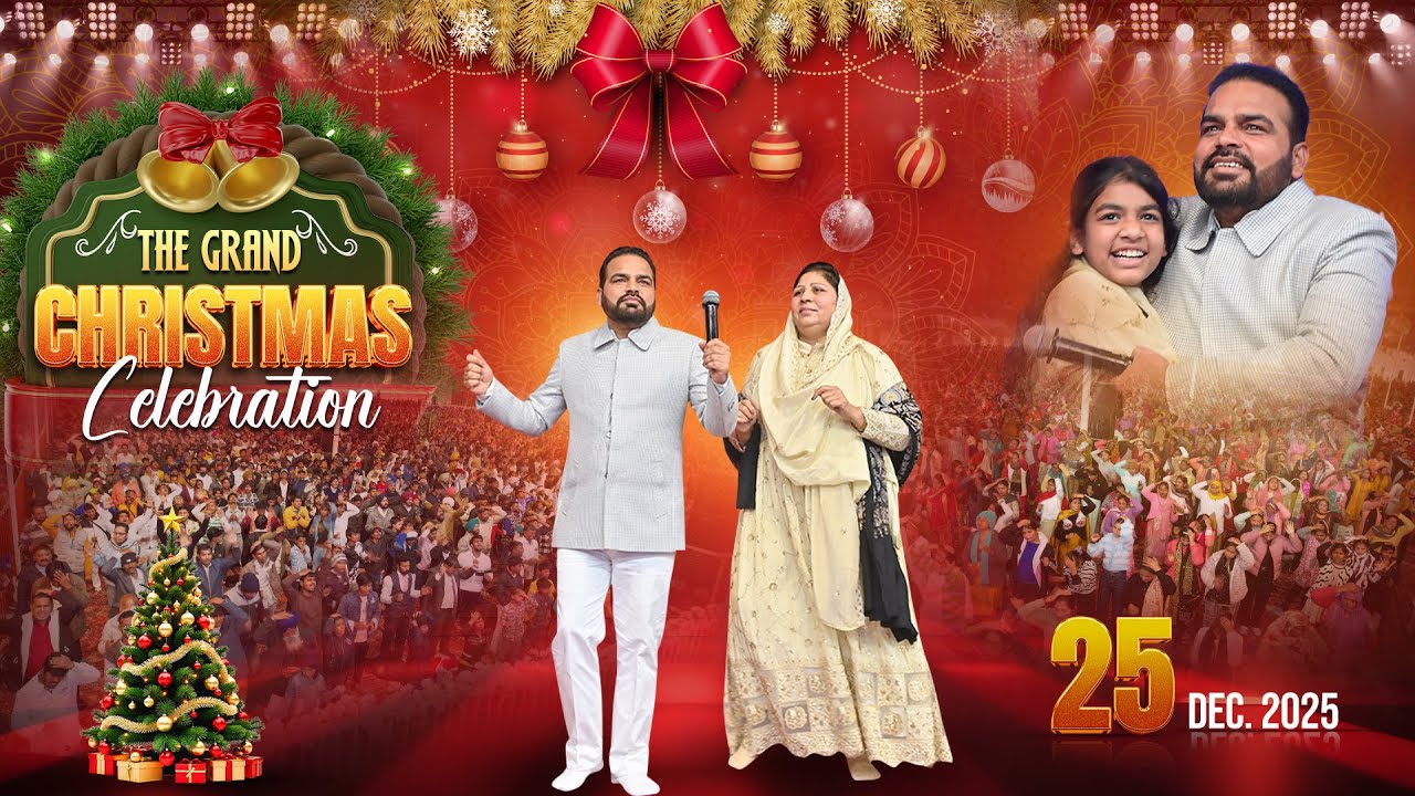🎄🎊🎄GRAND CHRISTMAS CELEBRATION 25-12-2025 🎄🎊 🎄@Sukhpalranaministries