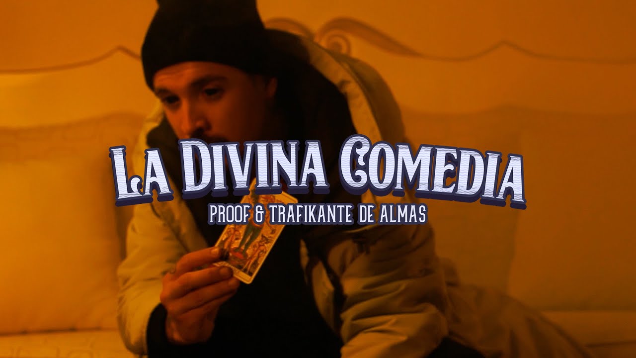 Proof - La Divina Comedia (Video oficial)