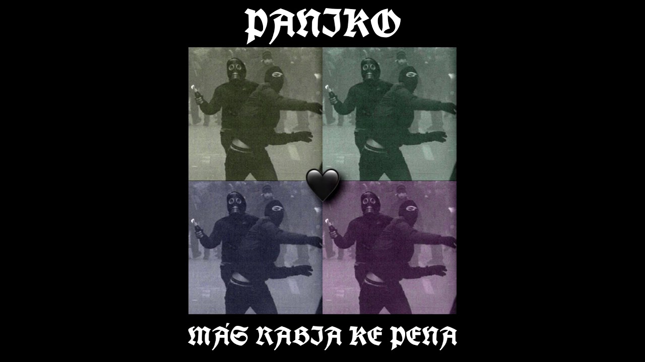PANIKO - MÁS RABIA QUE PENA