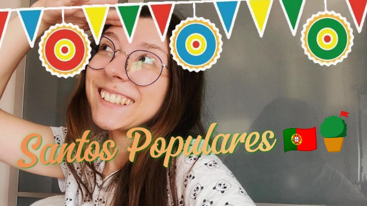 CONHECE AS FESTAS DOS SANTOS POPULARES EM PORTUGAL 🇵🇹🎈