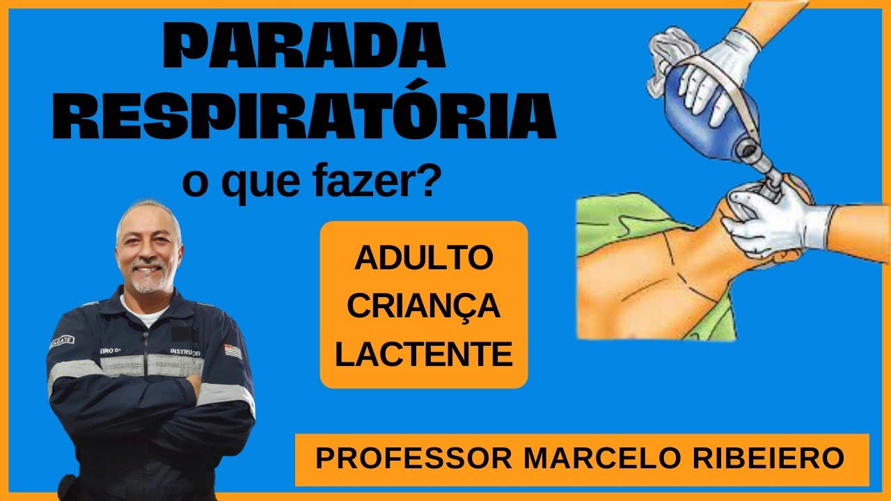 [PARADA RESPIRATÓRIA] O QUE FAZER?
