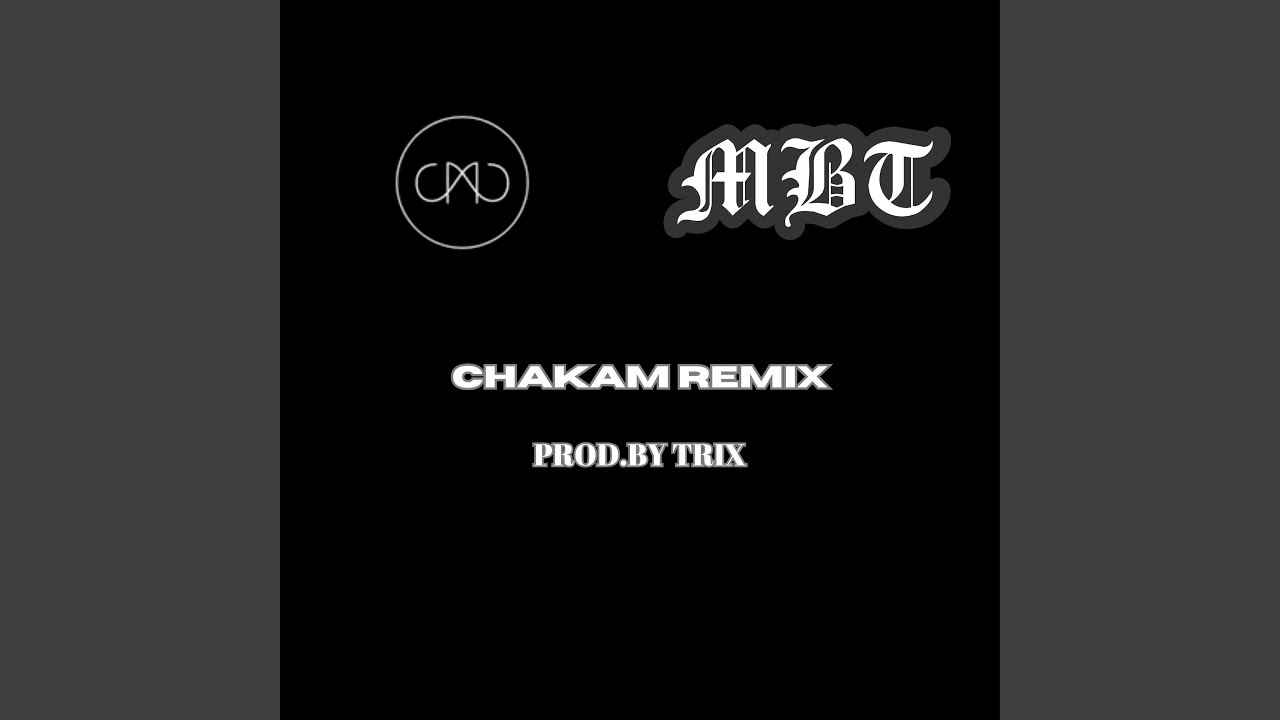 CHAKAM (feat. MBT, Bobo Armani & Pepe Shitz)