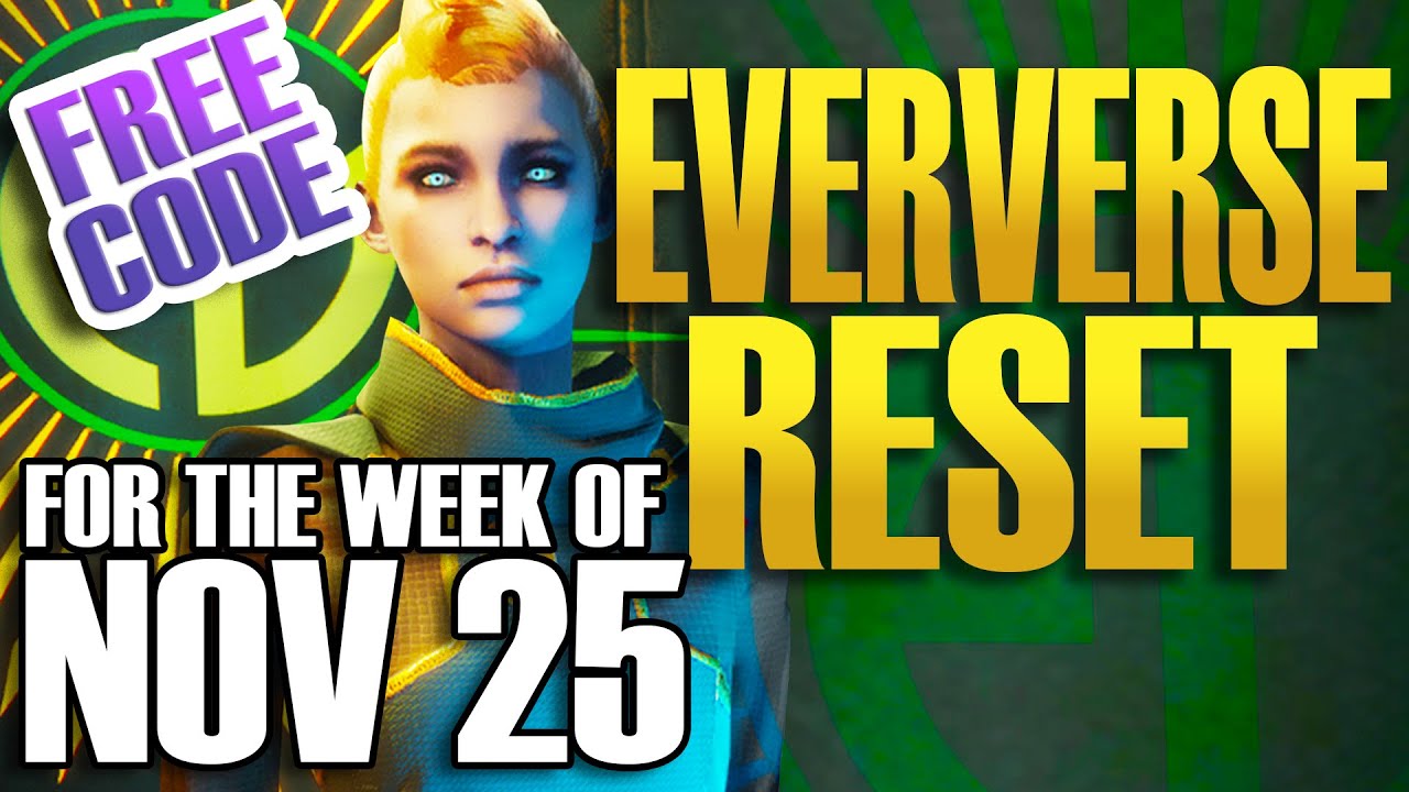 EVERVERSE WEEKLY RESET Destiny 2 Week of NOV 25 - FREE CODE
