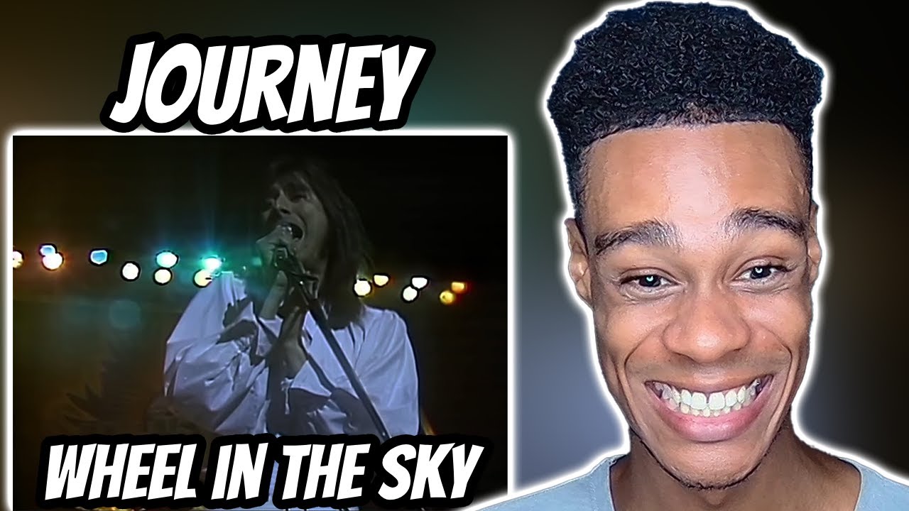 FIRST TIME HEARING | Journey - Wheel in the Sky