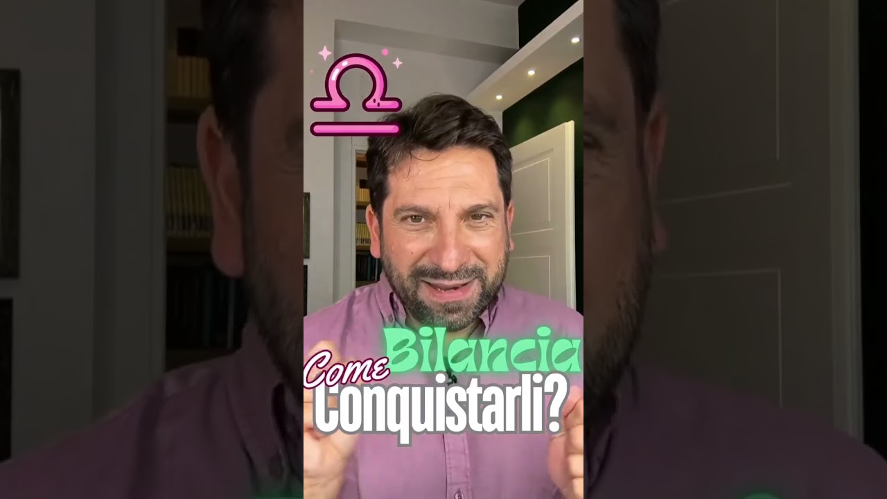 Bilancia, come conquistarli?