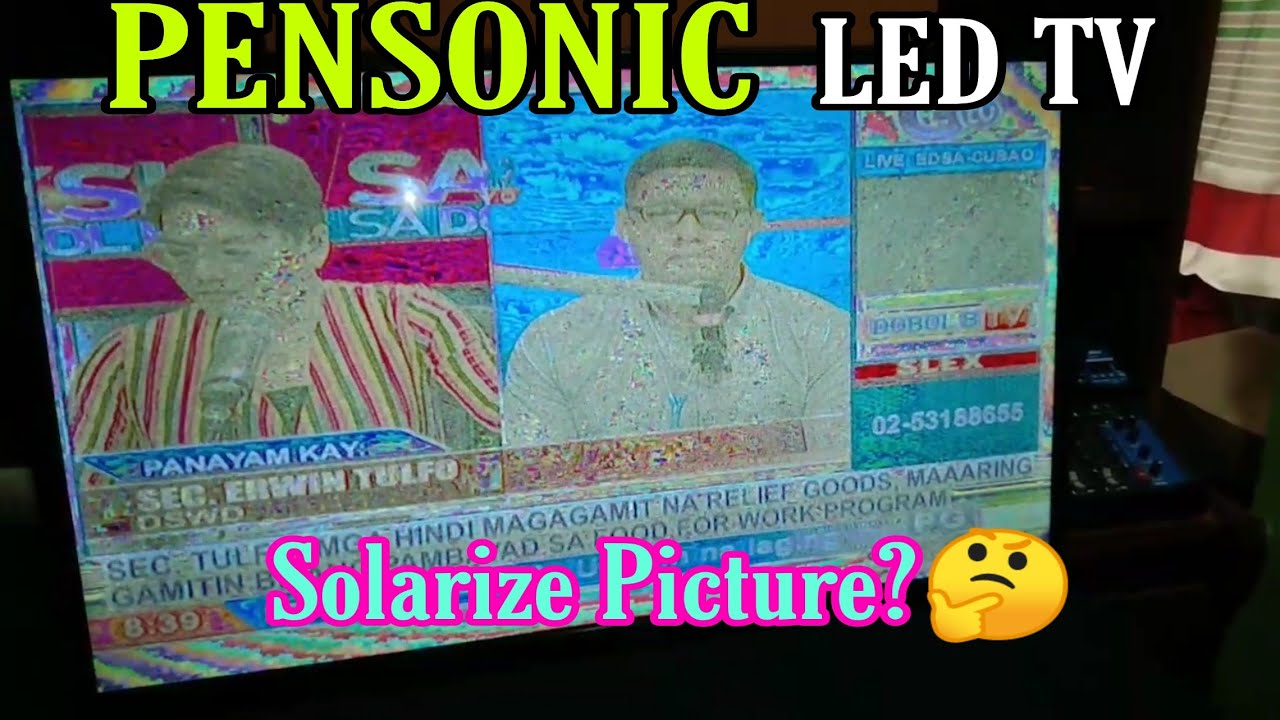LED TV Solarize/Mapping problem [tagalog]