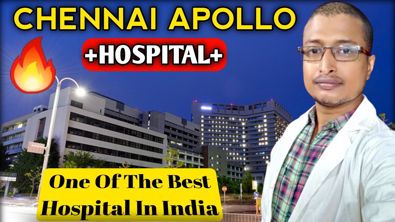 Chennai Apollo Hospital | Apollo Hospital Chennai | Chennai Apollo Hospital Details