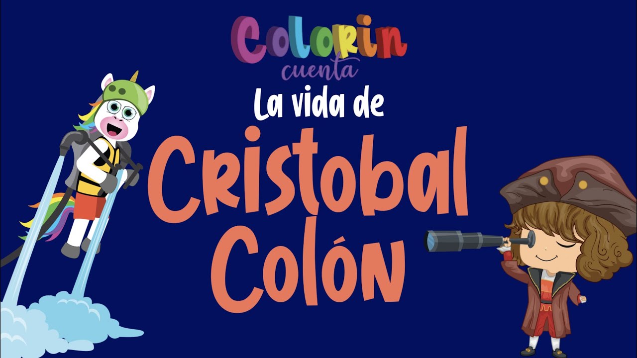 Biograf&iacute;a de Crist&oacute;bal Col&oacute;n para ni&ntilde;os ⚓️⛵️ | Colorin Cuenta