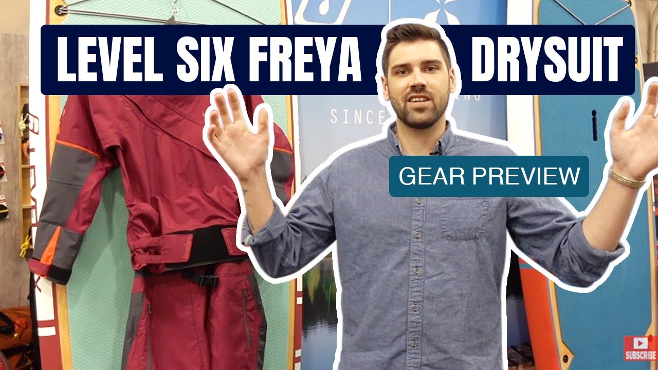 Level Six Freya Drysuit | First Women-Specific Drysuit | Gear Preview