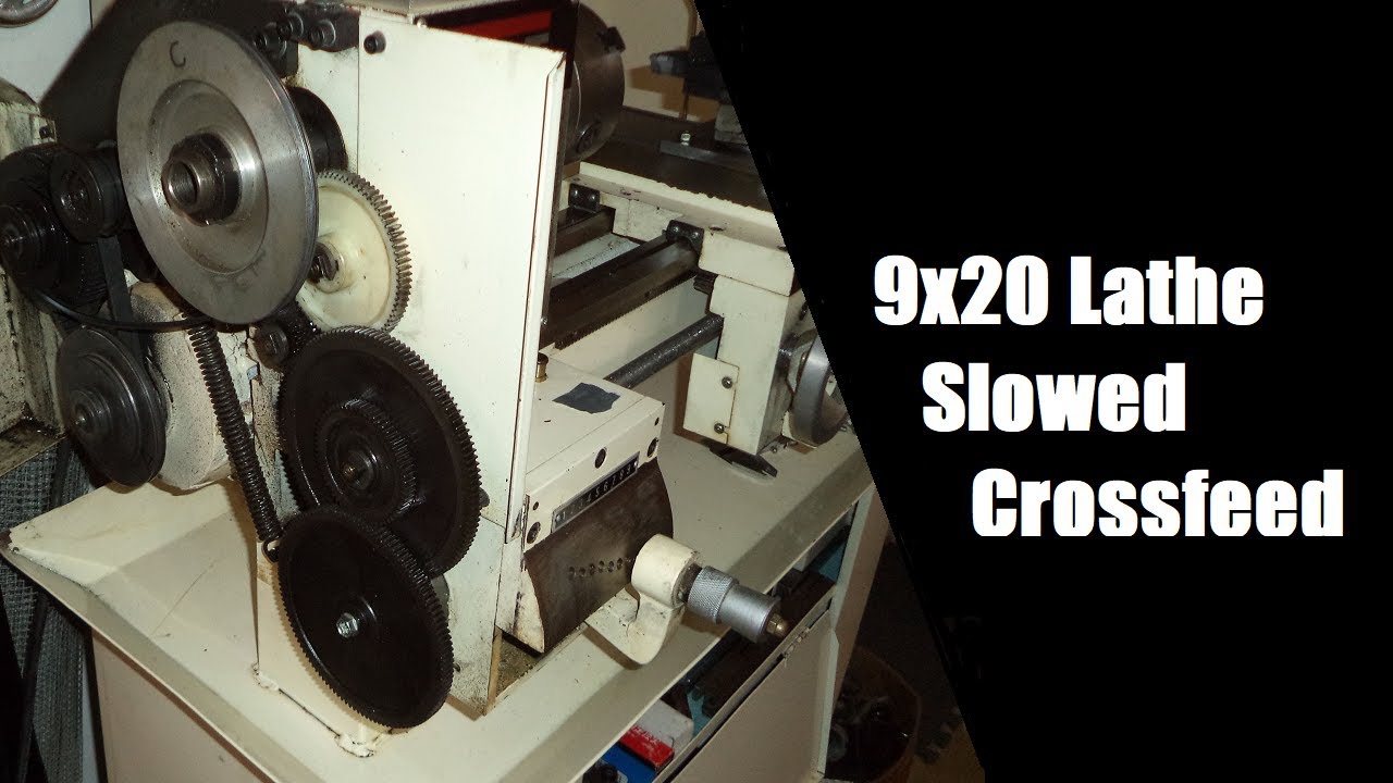 9x20 Lathe with Slowed Carriage Feed