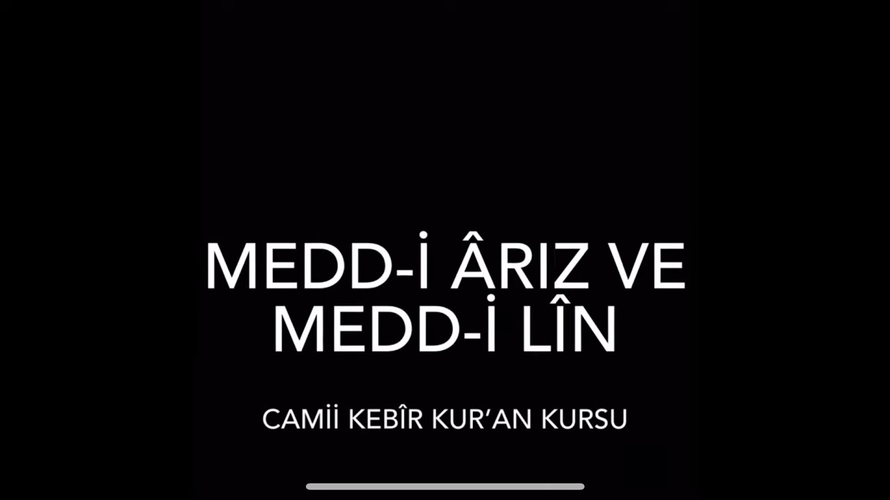 MEDD-İ ÂRIZ VE MEDD-İ LÎN