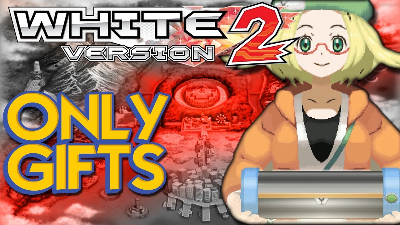 Can I Beat Pokemon White2 with only GIFT POKEMON?