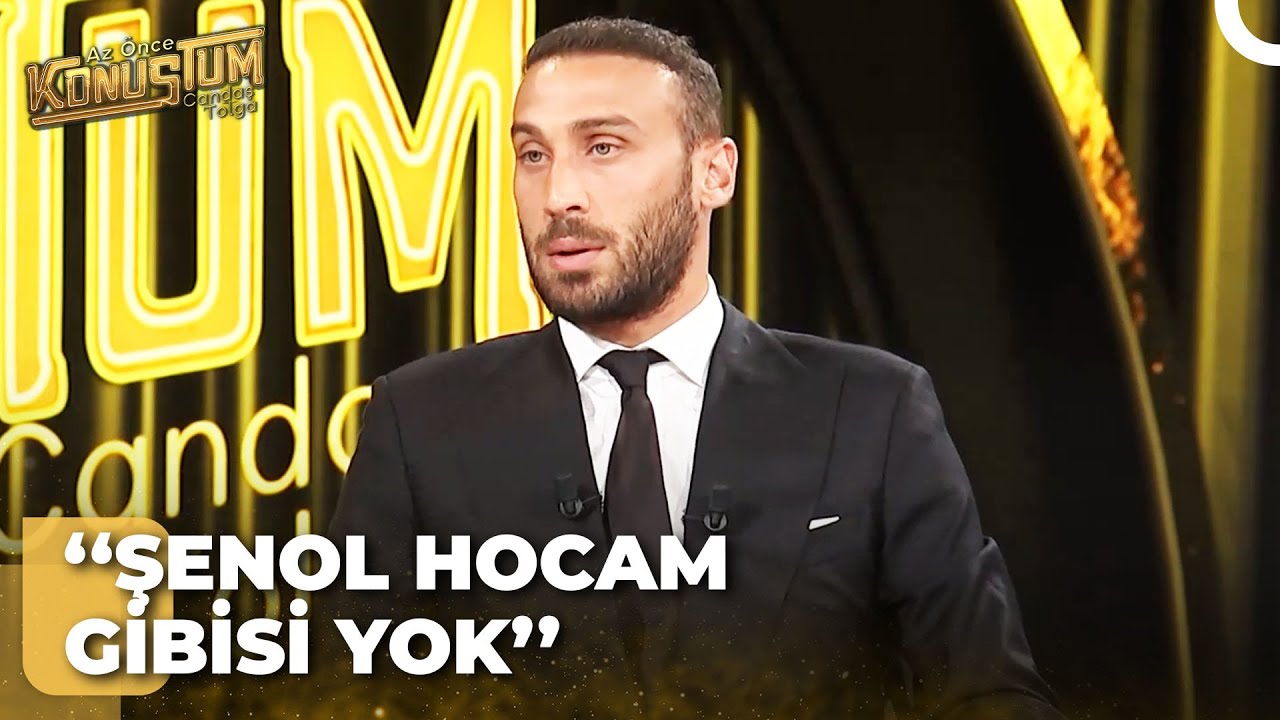 Cenk Tosun'dan Şenol Güneş'e Övgüler |  Candaş Tolga Işık ile Az Önce Konuştum