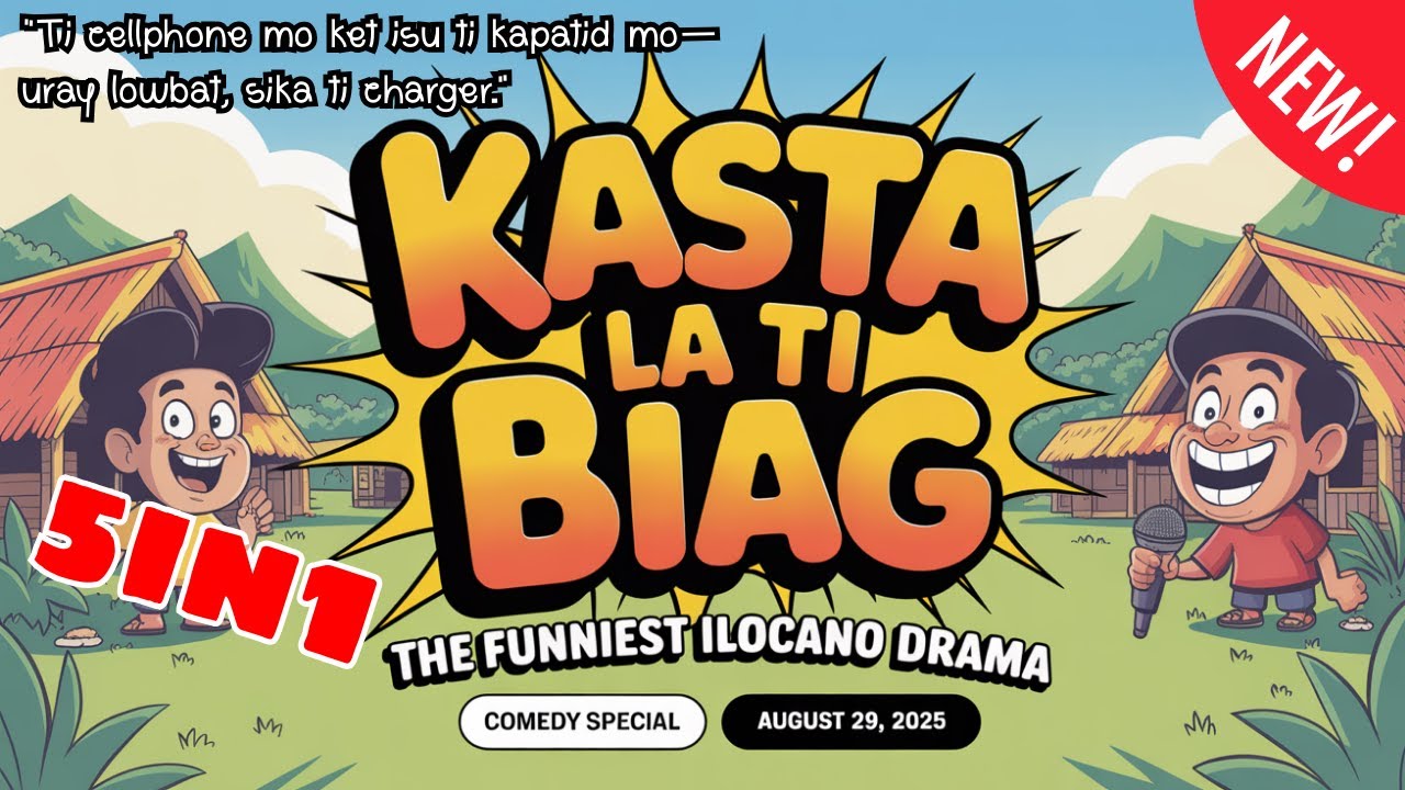 Kasta la Ti Biag – The Funniest Ilocano Drama | Comedy Special | August 29, 2025