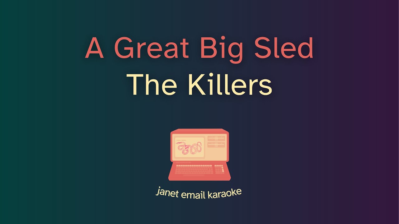The Killers — A Great Big Sled (Karaoke)