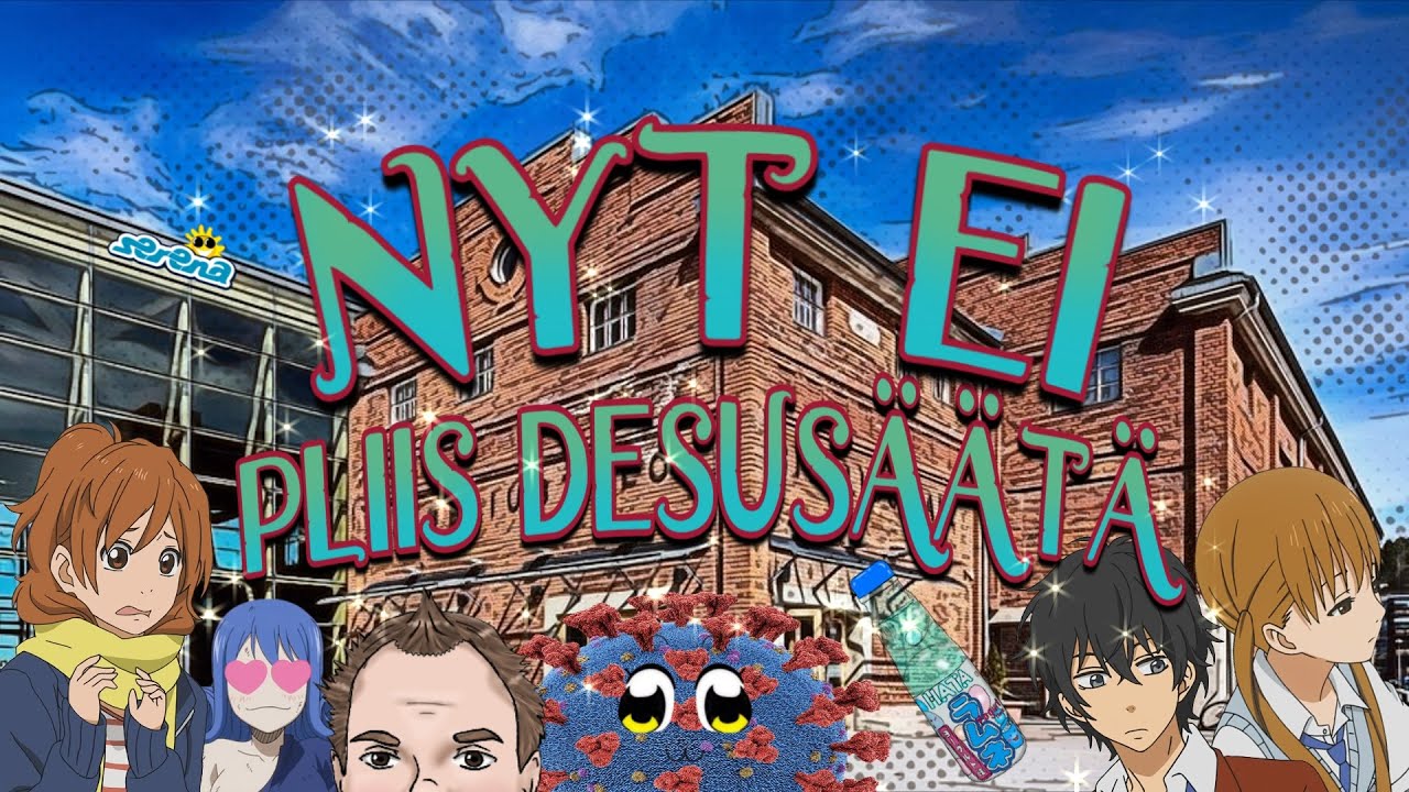 Nyt Ei Pliis Desusäätä [Desucon 2022 AMV ] [ Kolmen palkinnon voitto! ] (OlkihattuJesmus & Ranskis )