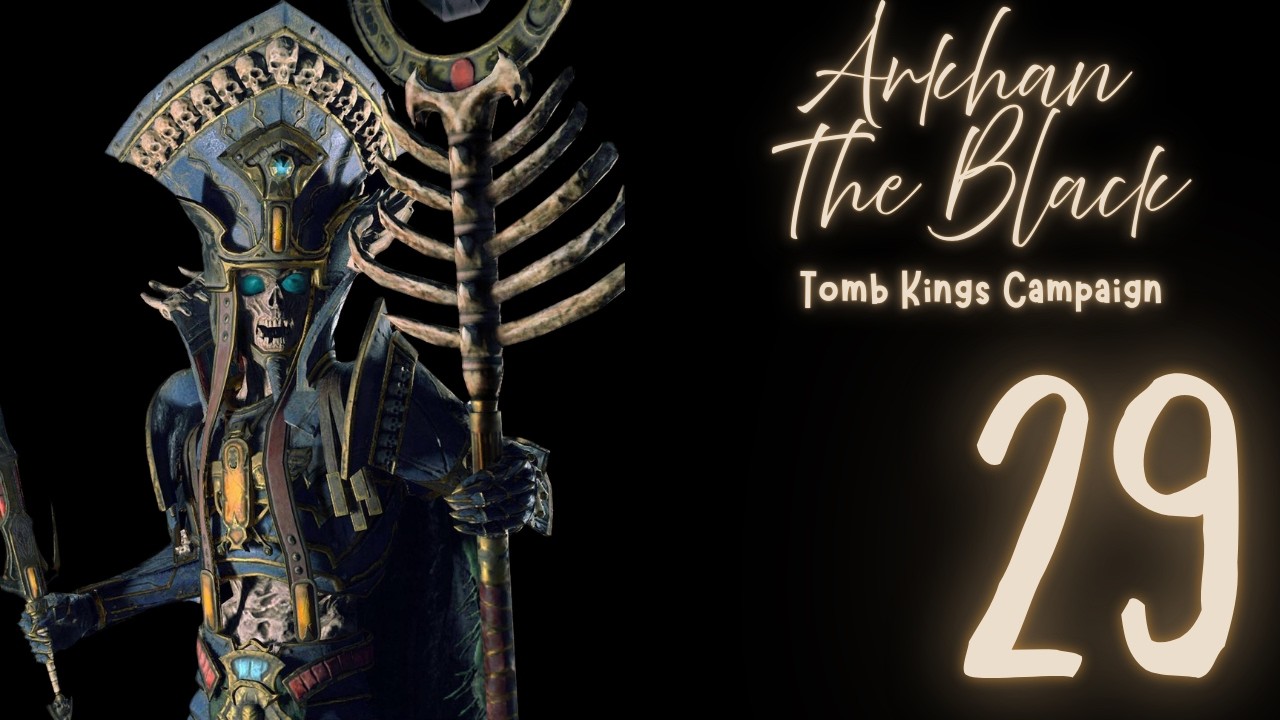 The Tomb Swarms Are Mobilised! | Arkhan The Black Campaign Ep.29 | Warhammer 3