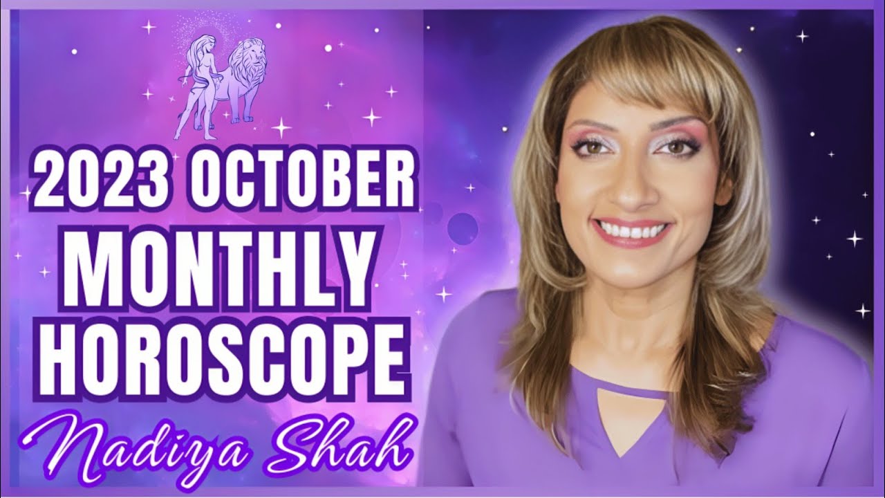 ♌️ Leo October 2023 Astrology Horoscope by Nadiya Shah