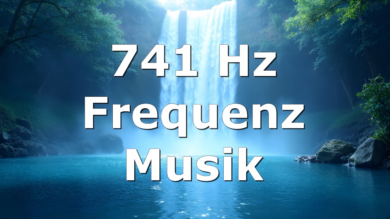 741 Hz Musik  [60]  Entspannung Meditation Einschlafen